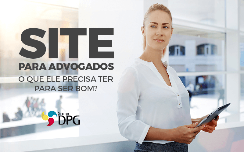 Site Para Advogados O Que Ele Precisa Ter Para Ser Bom? -